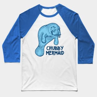 CHUBBY MERMAID Baseball T-Shirt